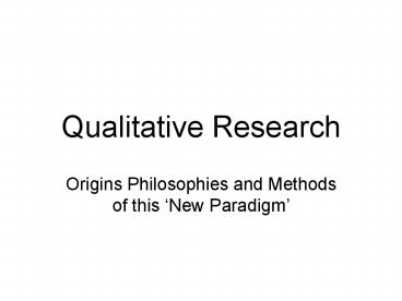PPT – Qualitative Research PowerPoint presentation | free to view - id ...
