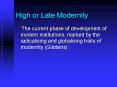High or Late Modernity PowerPoint PPT Presentation