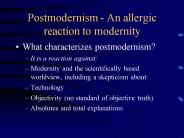 Postmodernism An allergic reaction to modernity