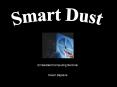 Smart Dust PowerPoint PPT Presentation