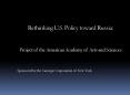 Rethinking U.S. Policy toward Russia: Project of the American Academy of Arts and Sciences PowerPoint PPT Presentation