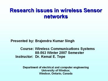 Research issues in wireless Sensor networks