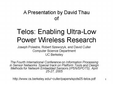 Telos: Enabling UltraLow Power Wireless Research
