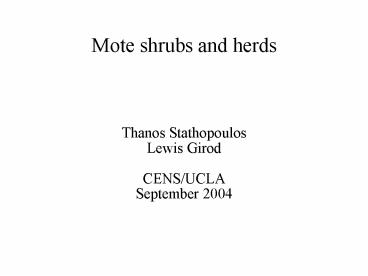 Mote shrubs and herds