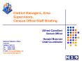 District Managers, Area Supervisors, Census Office Staff Briefing PowerPoint PPT Presentation