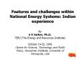 Features and challenges within National Energy Systems: Indian experience PowerPoint PPT Presentation