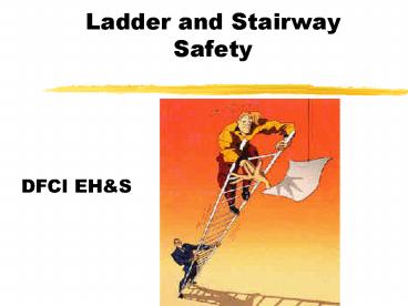 Ladder and Stairway Safety