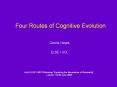 Four Routes of Cognitive Evolution PowerPoint PPT Presentation