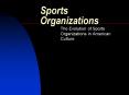 Sports Organizations PowerPoint PPT Presentation