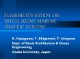 FEASIBILITY STUDY ON INTELLIGENT MARINE TRAFFIC SYSTEM PowerPoint PPT Presentation