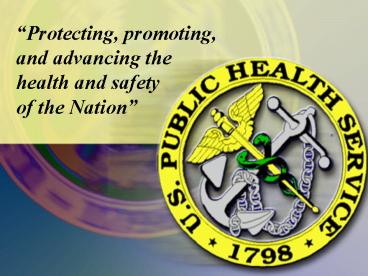 Protecting, promoting, and advancing the health and safety