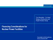 Financing Considerations for Nuclear Power Facilities