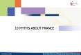 10 MYTHS ABOUT FRANCE PowerPoint PPT Presentation