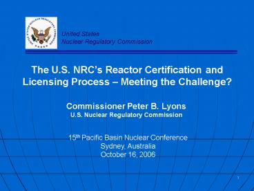 The U.S. NRCs Reactor Certification and