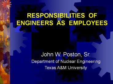 RESPONSIBILITIES OF ENGINEERS AS EMPLOYEES