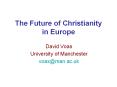 The Future of Christianity in Europe PowerPoint PPT Presentation