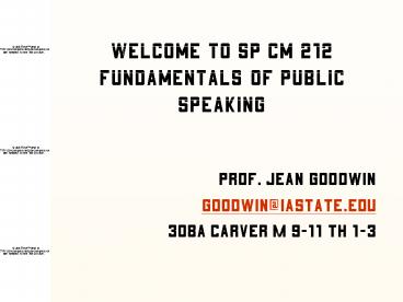 Welcome to Sp Cm 212 Fundamentals of Public Speaking