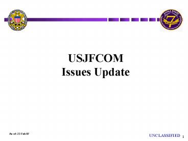 USJFCOM Issues Update