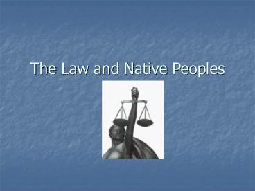 The Law and Native Peoples