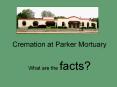 Cremation%20at%20Parker%20Mortuary PowerPoint PPT Presentation
