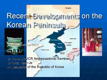 Recent Developments on the Korean Peninsula