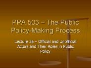 PPA 503 The Public PolicyMaking Process