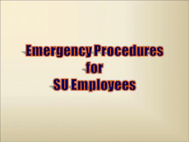Emergency Procedures for SU Employees
