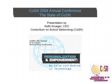 CoSN 2004 Annual Conference The State of CoSN