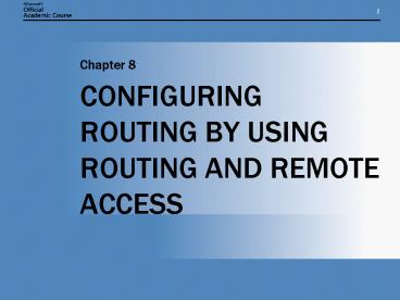 PPT – CONFIGURING ROUTING BY USING ROUTING AND REMOTE ACCESS PowerPoint ...