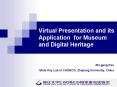 Virtual Presentation and its Application for Museum and Digital Heritage PowerPoint PPT Presentation
