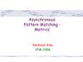 Asynchronous Pattern Matching Metrics PowerPoint PPT Presentation