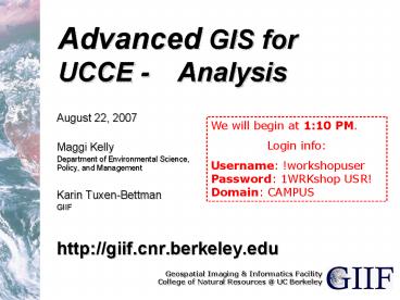 Advanced GIS for UCCE Analysis