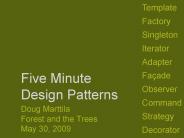 Five Minute Design Patterns