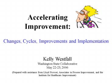 Accelerating Improvement: