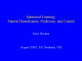 Statistical Learning: Pattern Classification, Prediction, and Control PowerPoint PPT Presentation