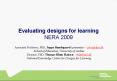 Evaluating designs for learning NERA 2009 PowerPoint PPT Presentation