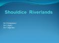 Shouldice Riverlands PowerPoint PPT Presentation