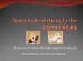 Guide to Advertising in the Coffee News PowerPoint PPT Presentation