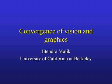 Convergence of vision and graphics