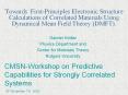 Towards First-Principles Electronic Structure Calculations of Correlated Materials Using Dynamical Mean Field Theory (DMFT). PowerPoint PPT Presentation