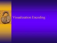 Visualization Encoding