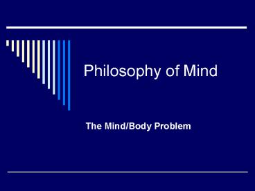Philosophy of Mind