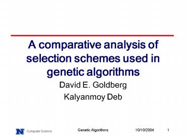 A comparative analysis of selection schemes used in genetic algorithms