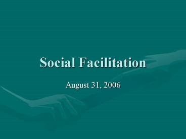 Social Facilitation