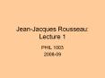 Jean-Jacques Rousseau: Lecture 1 PowerPoint PPT Presentation