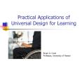 Practical Applications of Universal Design for Learning PowerPoint PPT Presentation