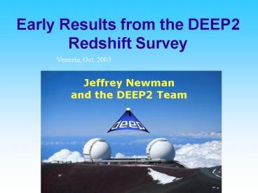 Early Results from the DEEP2 Redshift Survey