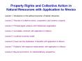 Property Rights and Collective Action in Natural Resources with Application to Mexico PowerPoint PPT Presentation