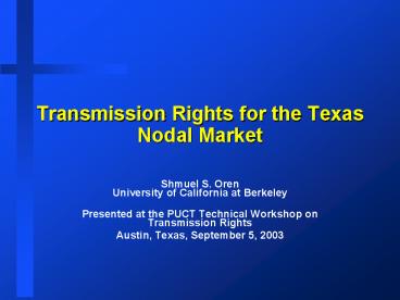 Transmission Rights for the Texas Nodal Market