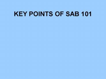 KEY POINTS OF SAB 101